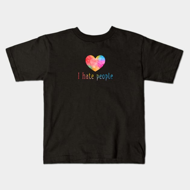 I hate people Kids T-Shirt by BoreeDome